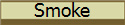 Smoke